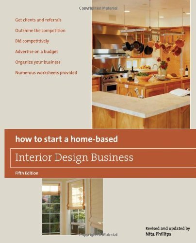 How to Start a Home-Based Interior Design Business, 5th (Home-Based Business Series) (English Edition)