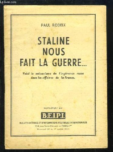 STALINE NOUS FAIT LA GUERRE... Voici le mécanisme de l'ingérence russe dans les affaires de la France