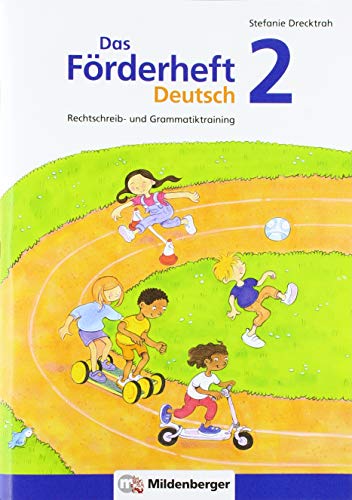 Das Förderheft Deutsch 2: Rechtschreib- und Grammatiktraining