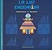 La luz encendida (Álbumes Ilustrados) - Richard Marnier, Aude Maurel, Pau Joan Hernàndez