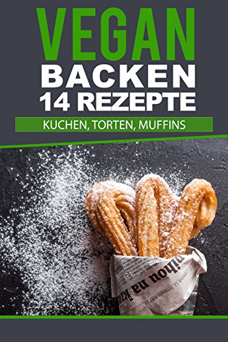 Download Vegan backen - Meine Lieblingsrezepte für vegane Kuchen: Einfache & leckere Ideen für Kuchen, Torten und Muffins. Vegan Backen für Anfänger & Profis. Rezeptsammlung meiner Lieblings Vegan Rezepte Download Vegan backen - Meine Lieblingsrezepte für vegane Kuchen: Einfache & leckere Ideen für Kuchen, Torten und Muffins. Vegan Backen für Anfänger & Profis. Rezeptsammlung meiner Lieblings Vegan Rezepte