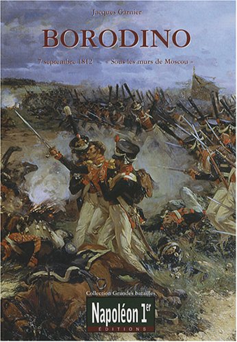 Borodino : Sous les murs de Moscou