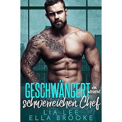 Gratis Ebook herunterladen Geschwängert von meinem schwerreichen Chef
(German Edition)