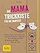 Produktbild Die Mama-Trickkiste für die Babyzeit: Schlaflose Nächte, Windelschlachten und noch Zeit für einen Cappuccino: über 200 Tipps und Tricks für die beste ... Welt (GU Einzeltitel Partnerschaft & Familie)