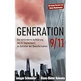 Generation 9/11: Die verhinderte Aufklärung des 11. Septembers im Zeitalter der Desinformation