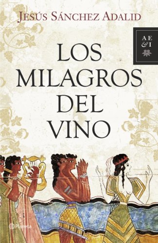 Download Los milagros del vino (Autores Españoles e Iberoamericanos) Download Los milagros del vino (Autores Españoles e Iberoamericanos)