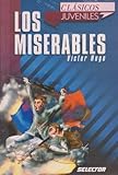 Los Miserables / Les Miserables (Clasicos juveniles) by 