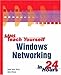Sams Teach Yourself Windows Networking in 24 Hours (Sams Teach Yourself in 24 Hours Series) by 