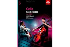 Cello Exam Pieces from 2024, ABRSM Grade 5, Cello Part & Piano Accompaniment (ABRSM Exam Pieces)
