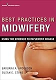 Image de Best Practices in Midwifery: Using the Evidence to Implement Change