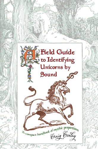 A Field Guide to Identifying Unicorns by Sound (English Edition) livre