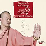 Shaolin Qi Gong. CD: Energie in Bewegung by 