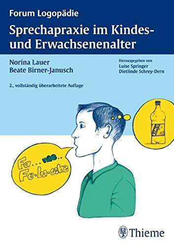 Download Sprechapraxie im Kindes- und Erwachsenenalter (Forum Logopädie) Download Sprechapraxie im Kindes- und Erwachsenenalter (Forum Logopädie)