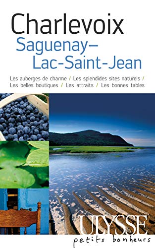 Download Charlevoix, Saguenay, Lac St-Jean Download Charlevoix, Saguenay, Lac St-Jean