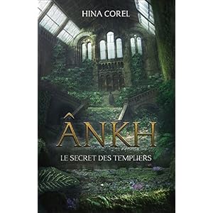 Ankh Tome 2 - Le secret des Templiers