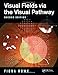 Produktbild Visual Fields via the Visual Pathway, Second Edition