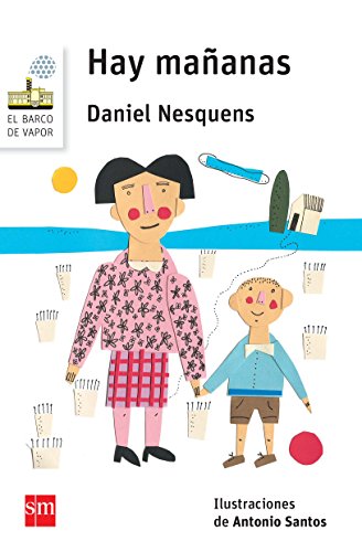 Hay mañanas (El Barco de Vapor Blanca)