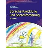 Sprachentwicklung und Sprachförderung: in der Kita