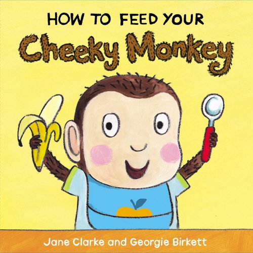 Download How to Feed Your Cheeky Monkey Download How to Feed Your Cheeky Monkey