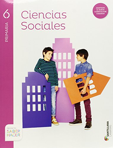 CIENCIAS SOCIALES + ATLAS 6 PRIMARIA SABER HACER