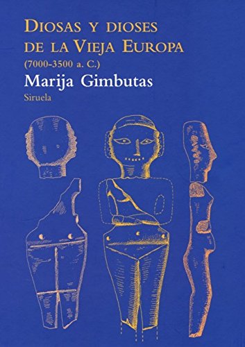 Download Diosas Y Dioses De La Vieja Europa (7000-3500 A.C.) (El Árbol del Paraíso) Download Diosas Y Dioses De La Vieja Europa (7000-3500 A.C.) (El Árbol del Paraíso)