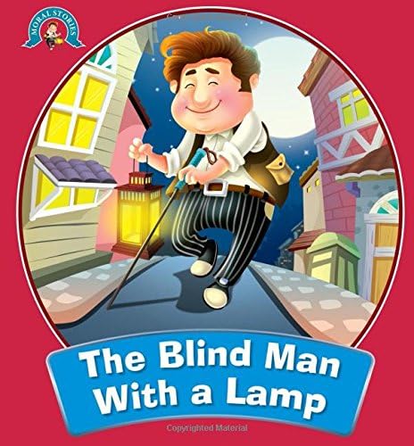 Moral Stories: The Blind Man with a Lamp (Moral Stories for kids)