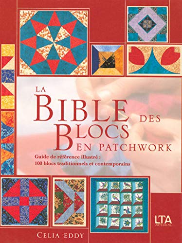 Télécharger La Bible des blocs en patchwork PDF Ebook En Ligne