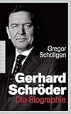 Gerhard Schröder: Die Biographie by 