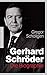 Gerhard Schröder: Die Biographie by 