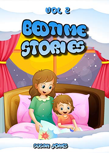 Bedtime stories: original short bedtime stories for kids, toddlers ...