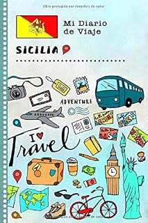 Sicilia Mi Diario de Viaje: Libro de Registro de Viajes Guiado Infantil - Cuaderno de Recuerdos de Actividades en Vacaciones para Escribir, Dibujar, Afirmaciones de Gratitud para Niños y Niñas