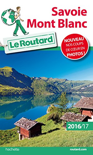 Download Guide du Routard Savoie Mont Blanc 2016/17