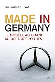 Image de Made in Germany. Le modèle allemand au-delà des my: Le modèle allemand au-delà des mythes