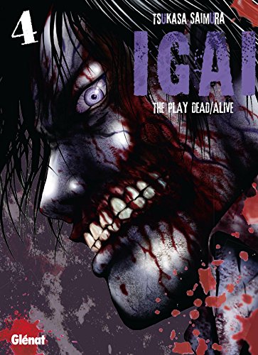 Igai: The Play Dead/Alive — Tome 4
