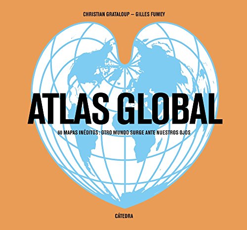 Download Atlas global: 60 mapas inéditos: otro mundo surge ante nuestros ojos (Varios)