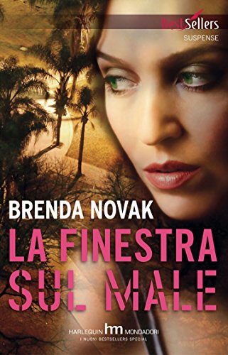 Brenda Novak - La finestra sul male (2010)