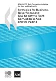 Image de Strategies for Business, Government and Civil Society to Fight Corruption in Asia and the Pacific (Emploi et le marché du travail)