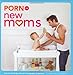 Produktbild Porn for New Moms: From the Cambridge Women's Pornography Cooperative