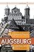 Aufgewachsen in Augsburg in den 40er & 50er Jahren by
