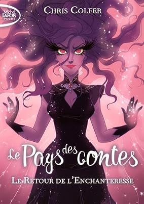Michel Lafon Poche Le pays des contes - tome 2 Le retour de l'enchanteresse