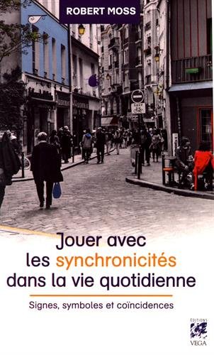 Jouer avec les synchronicités dans la vie quotidienne : Signes, symboles et coïncidences en ligne Jouer avec les synchronicités dans la vie quotidienne : Signes, symboles et coïncidences en ligne