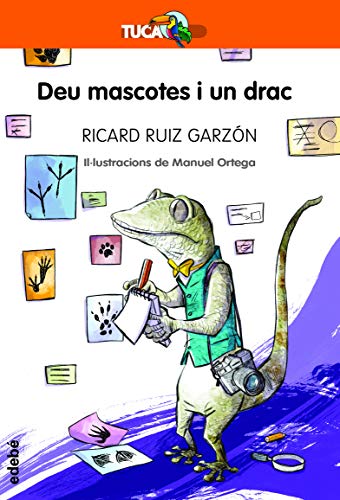 Deu Mascotes I Un Drac: 2 (Tuca Taronja)