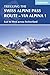 Produktbild The Swiss Alpine Pass Route - Via Alpina Route 1: Trekking East to West across Switzerland (International Trekking)