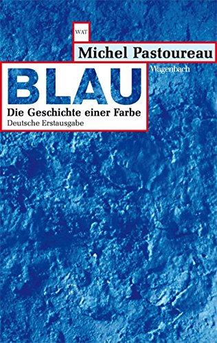 Download Blau - Die Geschichte einer Farbe (WAT) Download Blau - Die Geschichte einer Farbe (WAT)