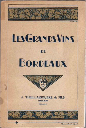 Les Grands Vins de Bordeaux - The Great Wines of Bordeaux - 10ème édition - 1937