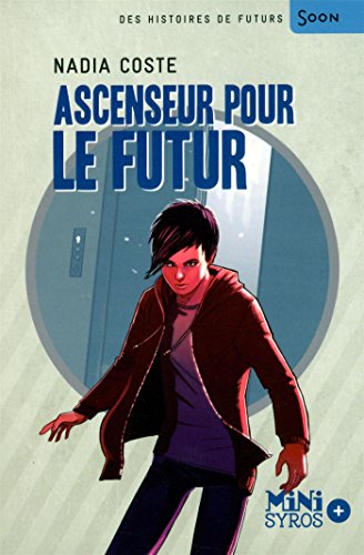 couverture de : Ascenseur pour le futur