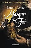 Les Secrets de d'Artagnan, Tome 2 : Masques de fer