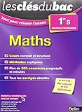 Les Clés du Bac - Tout pour réussir l'année - Maths 1re S