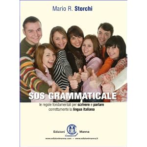 SOS GRAMMATICALE Le regole fondamentali per scrive