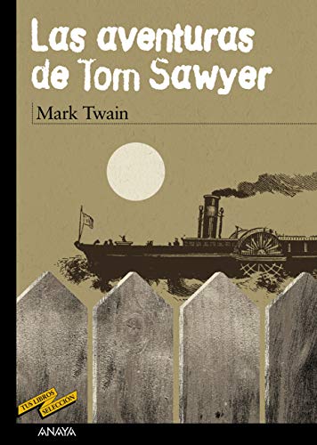 Las aventuras de Tom Sawyer (CLÁSICOSTus LibrosSelección nº 48)